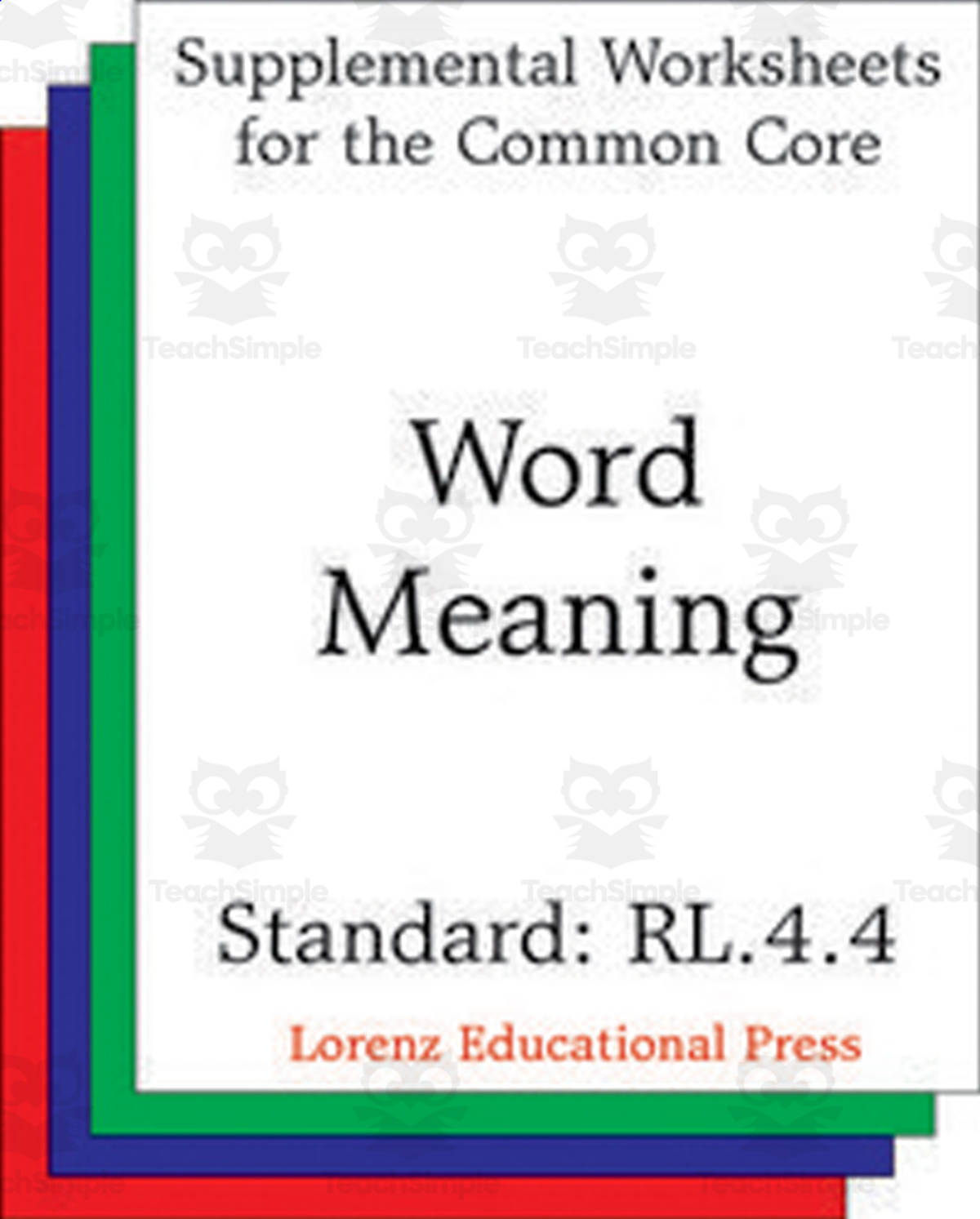 An educational teaching resource from Classroom Complete Press entitled Word Meaning (CCSS RL.4.4): Supplemental Worksheets for the Common Core downloadable at Teach Simple.