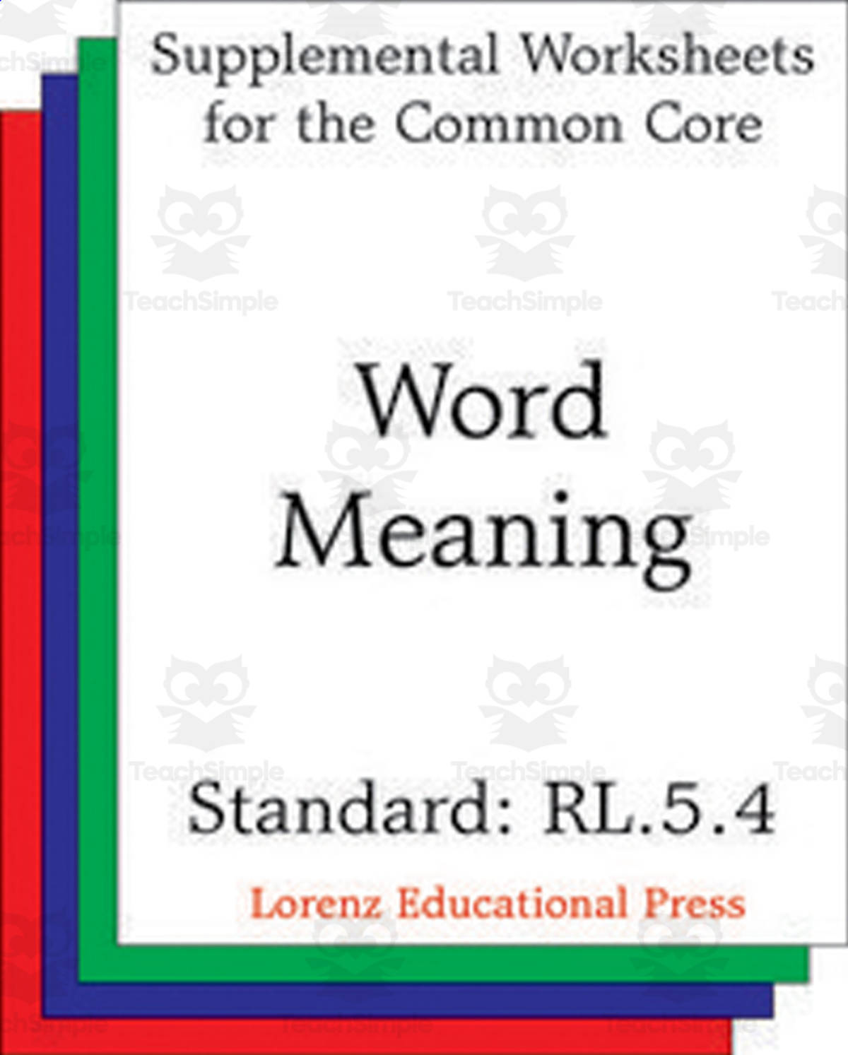 An educational teaching resource from Classroom Complete Press entitled Word Meaning (CCSS RL.5.4): Supplemental Worksheets for the Common Core downloadable at Teach Simple.