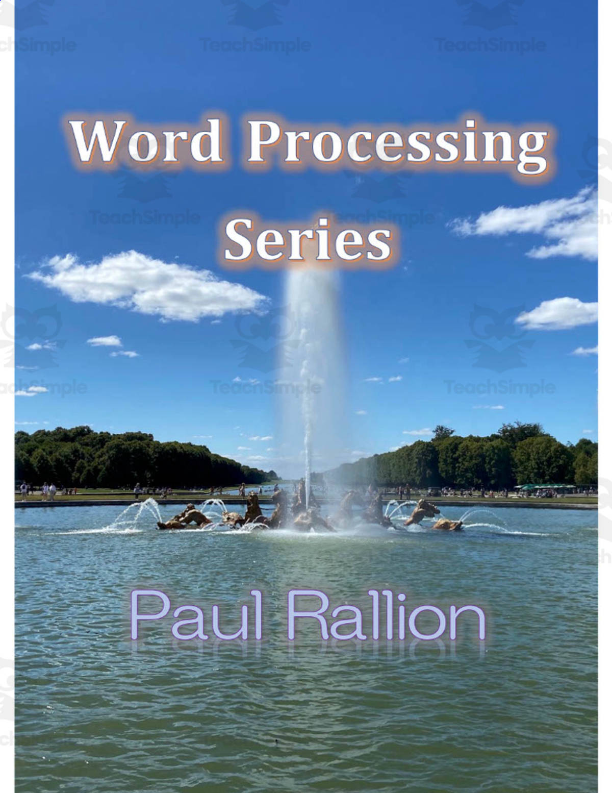 An educational teaching resource from Paul Rallion entitled Word Processing Series Booklet downloadable at Teach Simple.