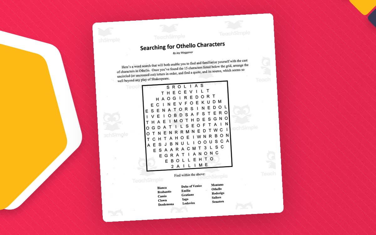 An educational teaching resource from Jay Waggoner entitled Word Search: Searching for Othello Characters 2 downloadable at Teach Simple.