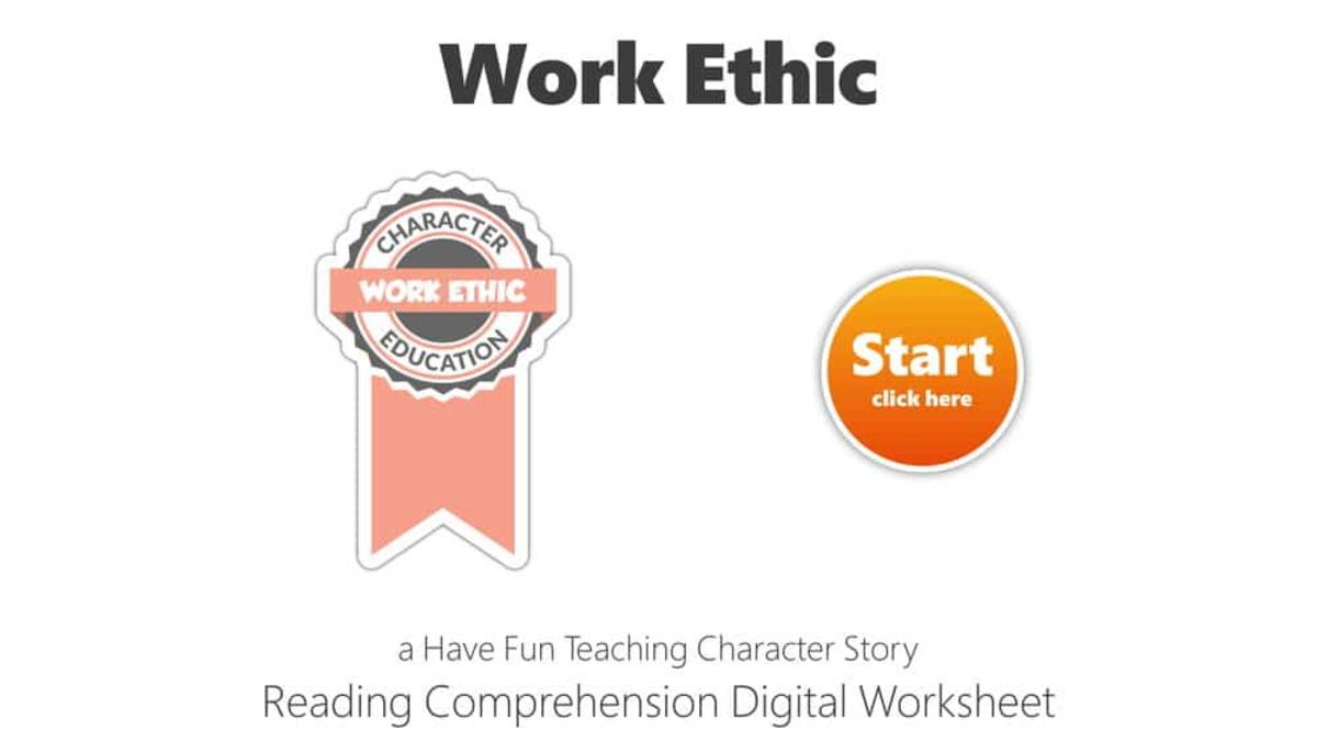 An educational teaching resource from Have Fun Teaching entitled Work Ethic Reading Comprehension Digital Worksheet downloadable at Teach Simple.