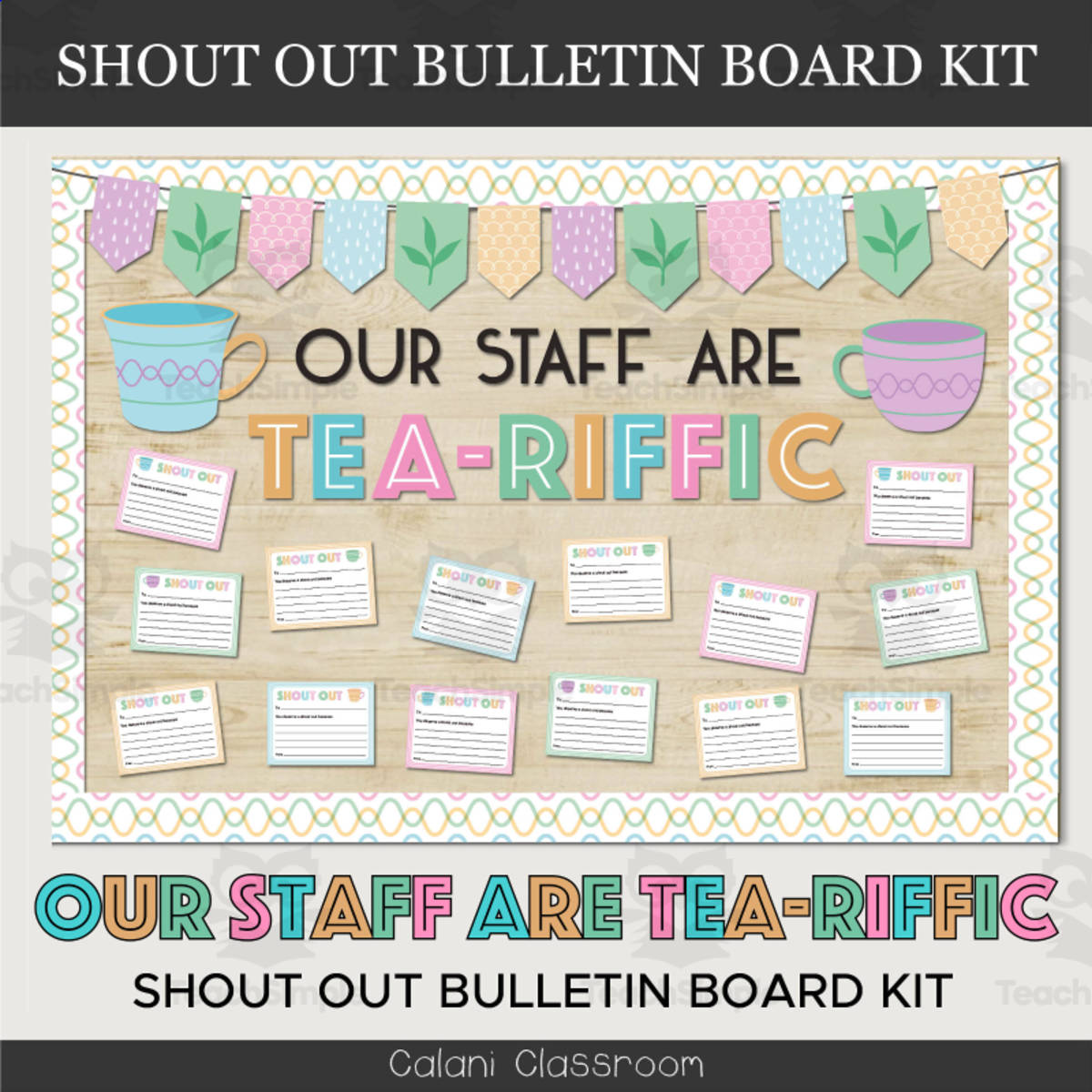 An educational teaching resource from Crafty with Calani entitled Workplace Staff Shout Out Bulletin Board, Teariffic Staff Appreciation downloadable at Teach Simple.