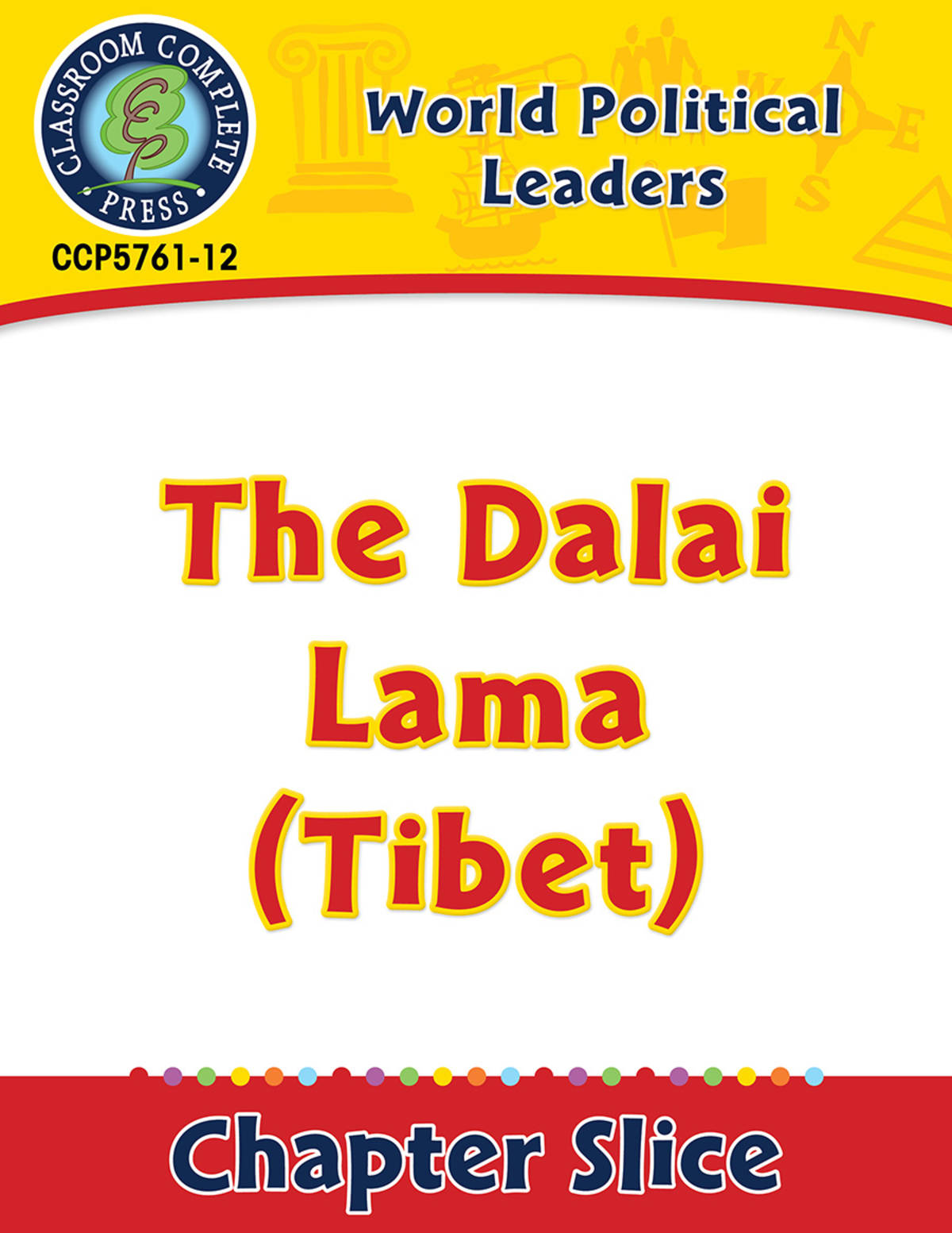 An educational teaching resource from Classroom Complete Press entitled World Political Leaders: The Dalai Lama (Tibet) Gr. 5-8 downloadable at Teach Simple.