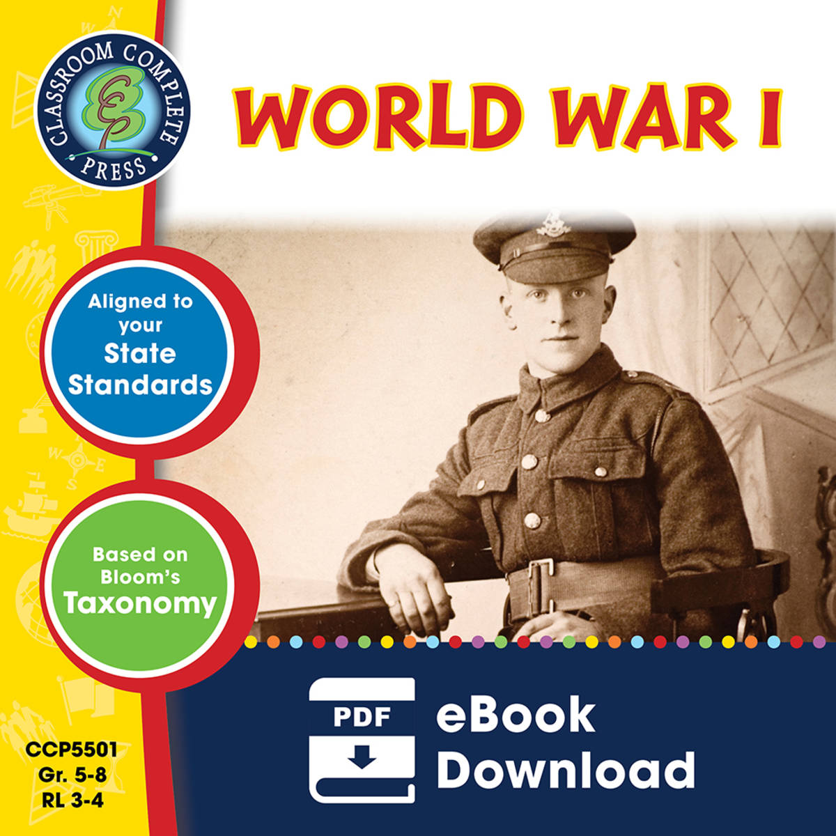 An educational teaching resource from Classroom Complete Press entitled World War I Gr. 5-8 downloadable at Teach Simple.