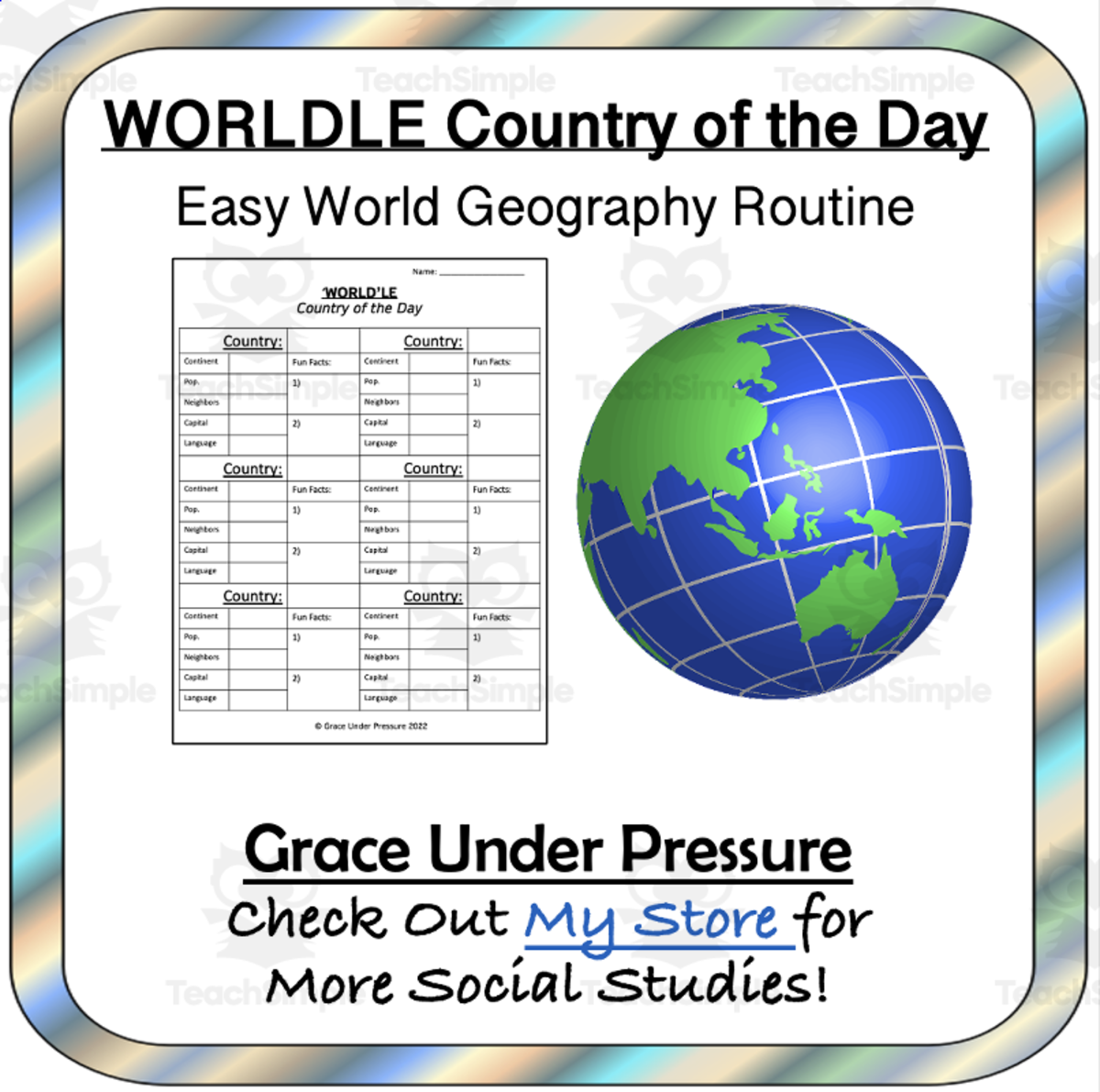 An educational teaching resource from Grace Under Pressure entitled WORLDLE Country of the Day: An Easy Routine for World Geography downloadable at Teach Simple.