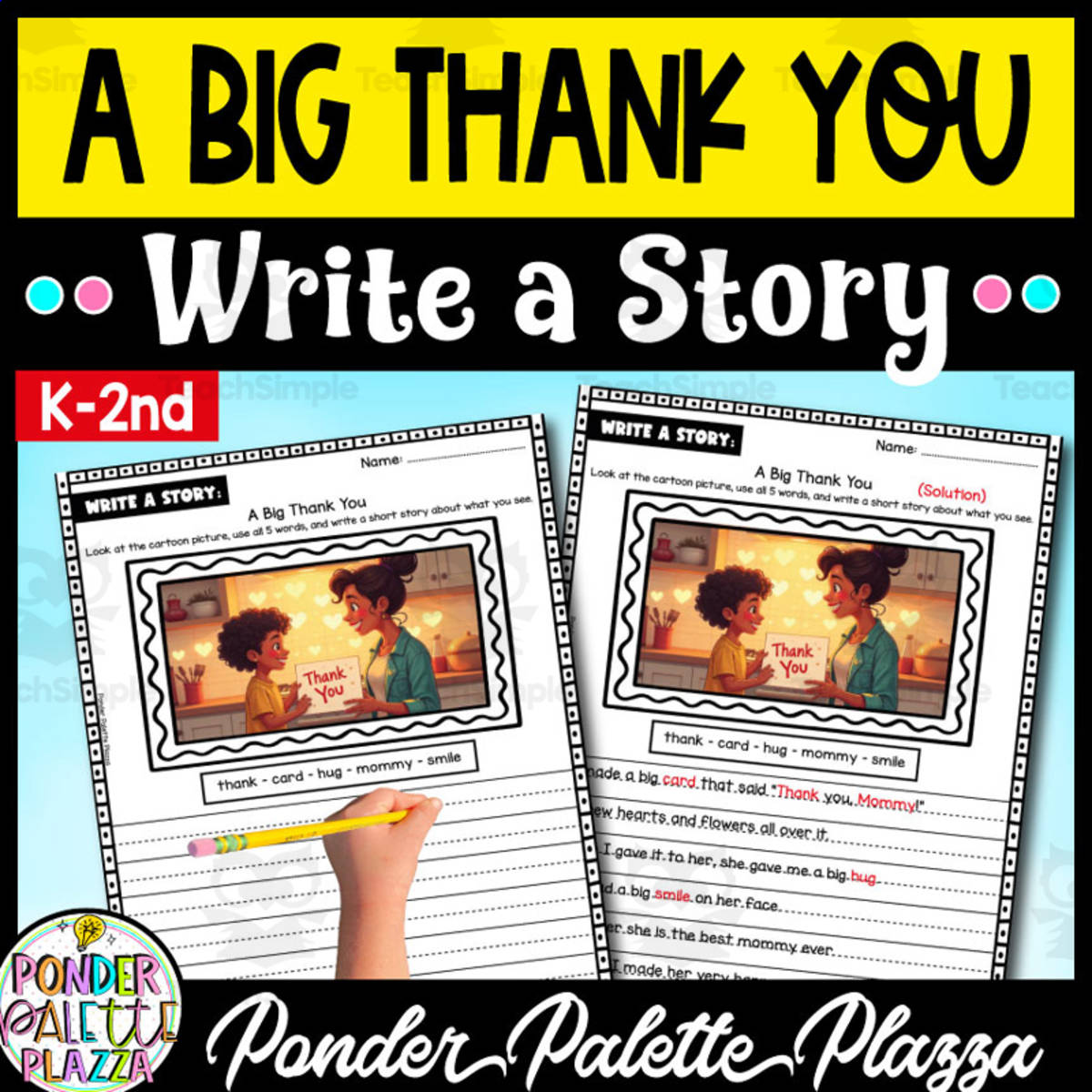 An educational teaching resource from Ponder Palette Plazza entitled Write a Story: A Big Thank You - Mother's Day Activity downloadable at Teach Simple.