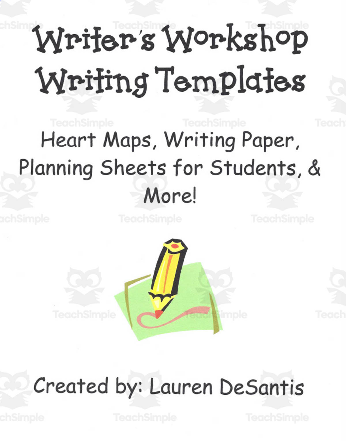 An educational teaching resource from Lauren DeSantis entitled Writer's Workshop Templates downloadable at Teach Simple.
