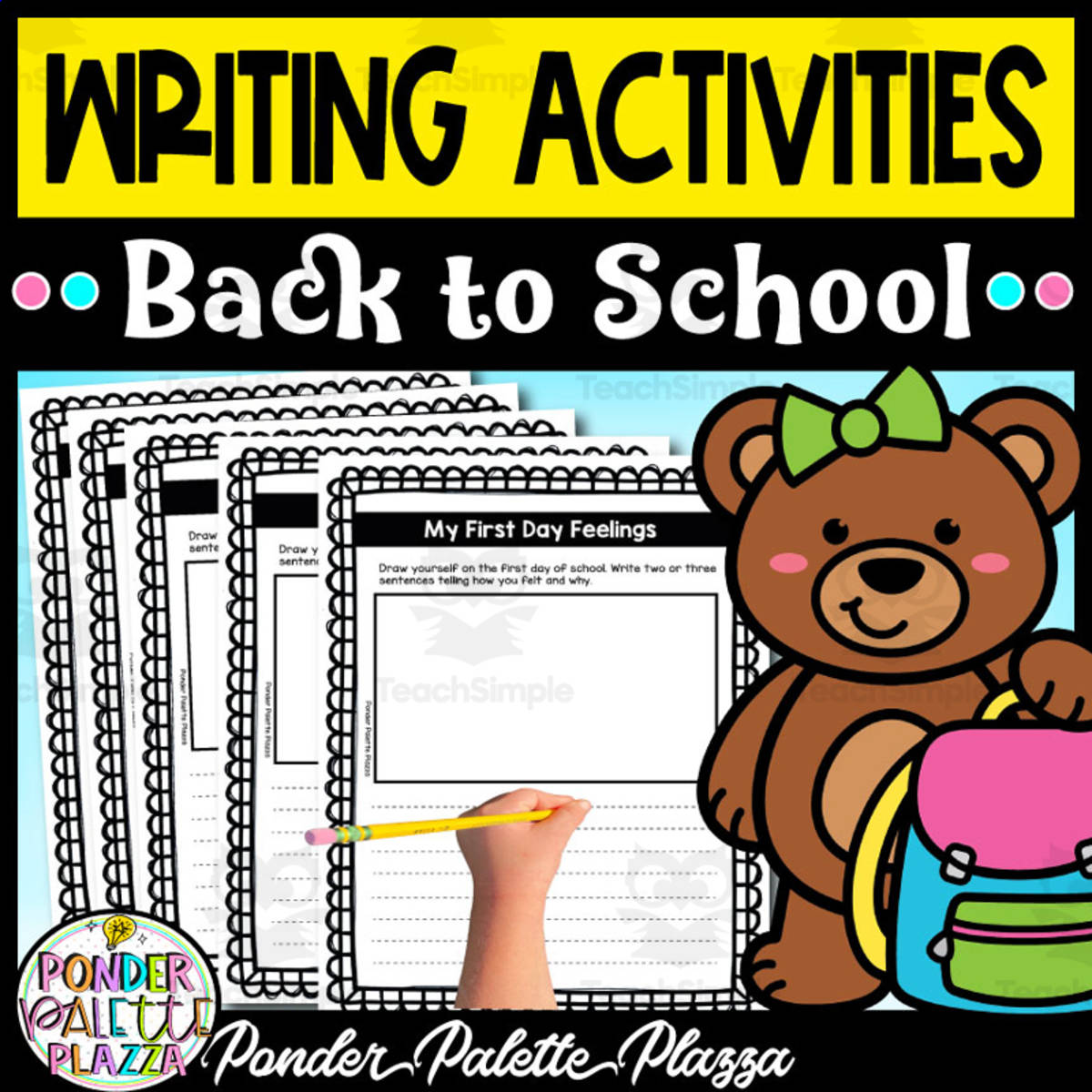 An educational teaching resource from Ponder Palette Plazza entitled Writing Activities - Back to School downloadable at Teach Simple.