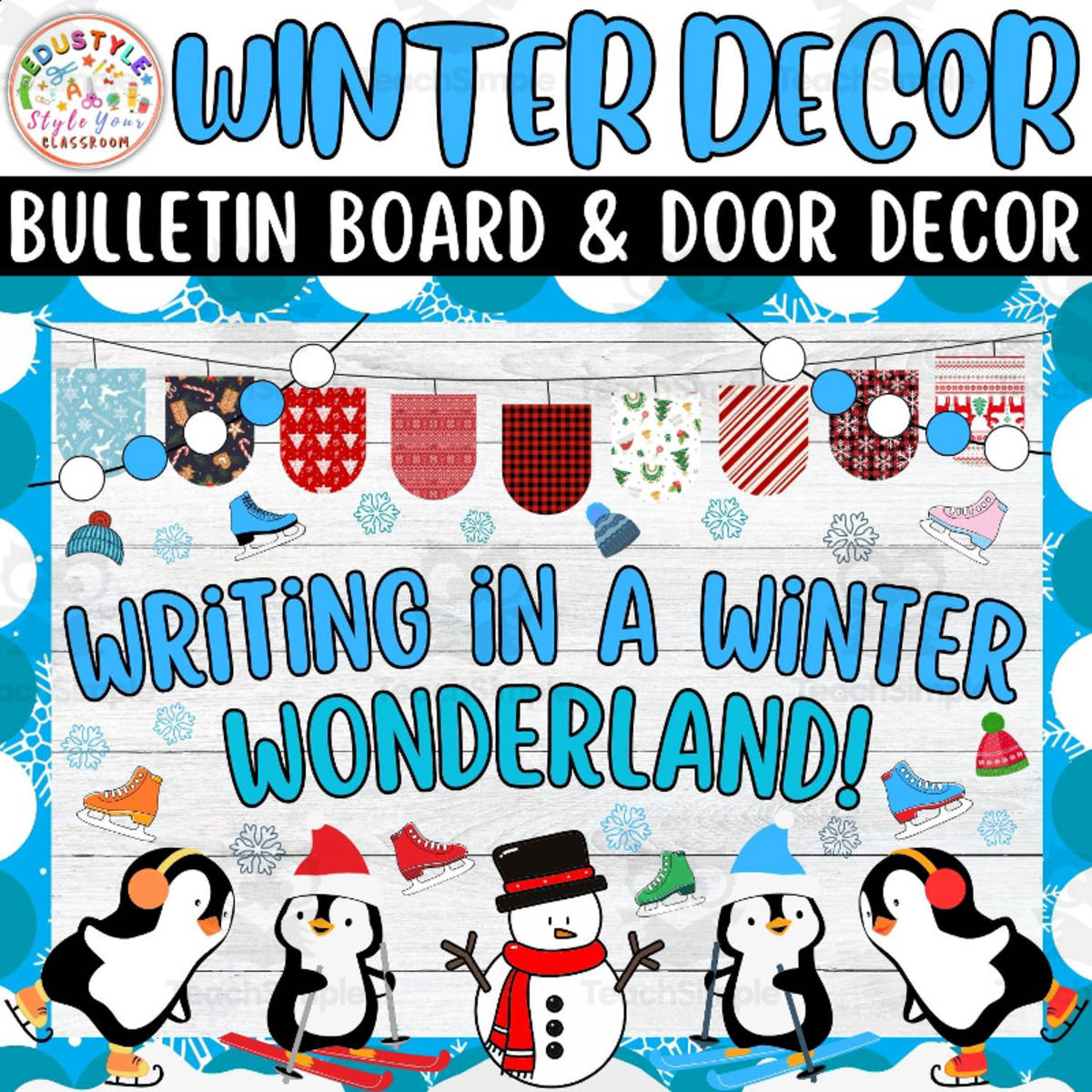 An educational teaching resource from Style Your Classroom entitled Writing in a Winter Wonderland! Bulletin Board & Door Decor kit downloadable at Teach Simple.