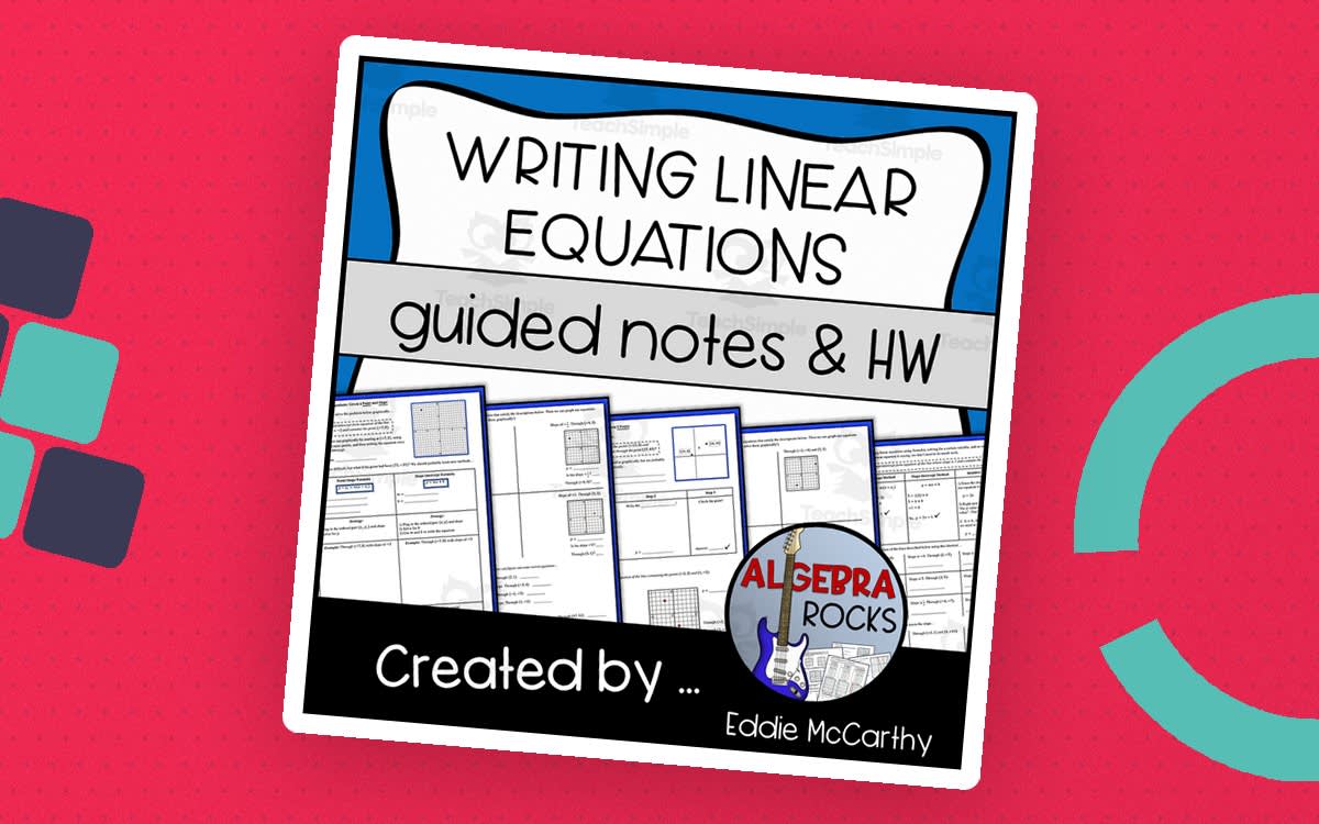 An educational teaching resource from Eddie McCarthy entitled Writing Linear Equations Guided Notes + Homework Set downloadable at Teach Simple.