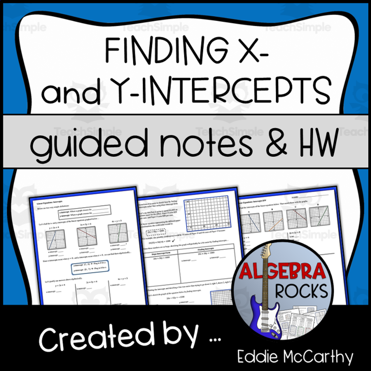 An educational teaching resource from Eddie McCarthy entitled X and Y Intercepts of Linear Equations Guided Notes + Homework Set downloadable at Teach Simple.
