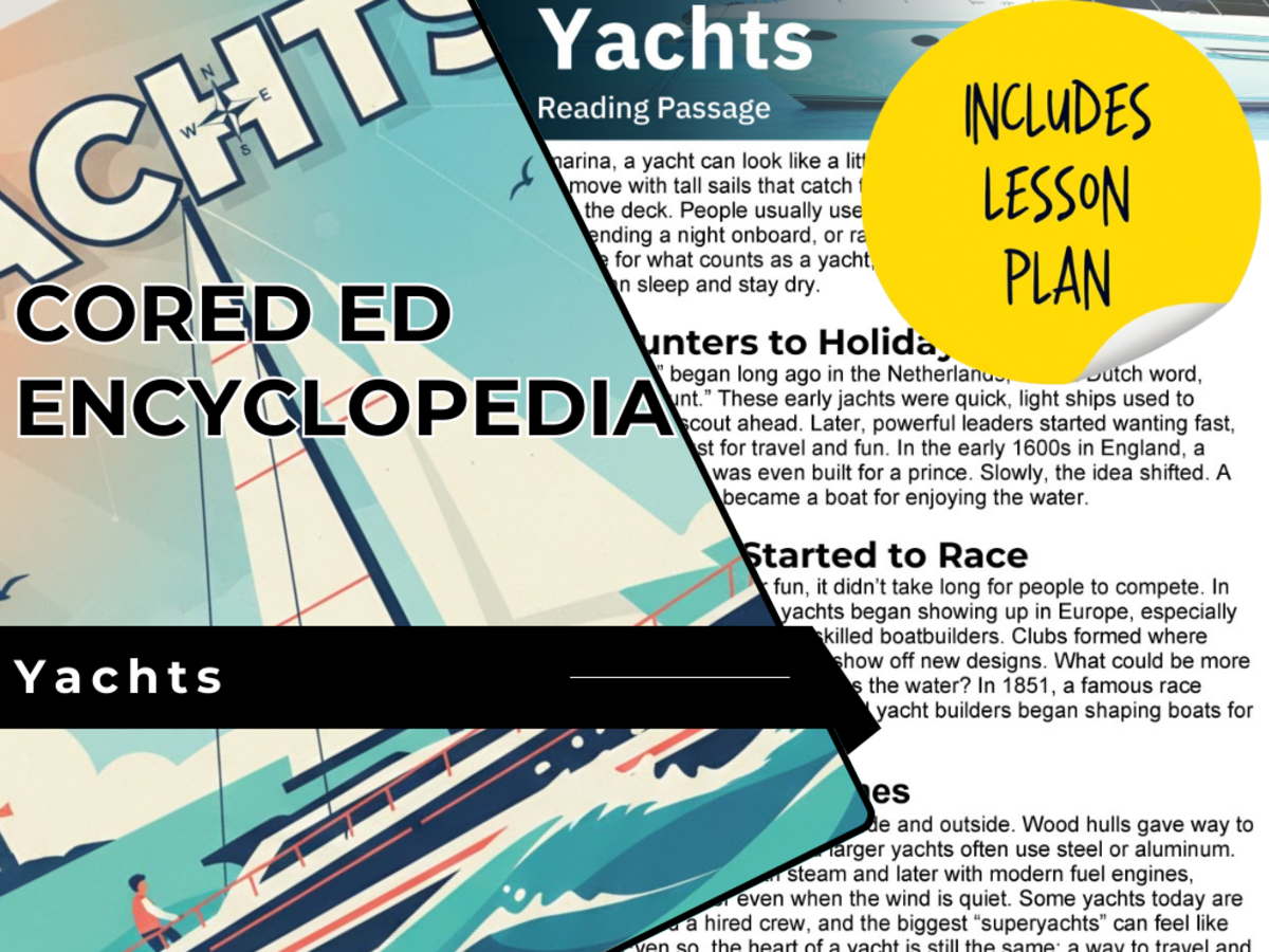 An educational teaching resource from Cored Education entitled Yachts Reading Comprehension Passage - Cored Ed Encyclopedia downloadable at Teach Simple.