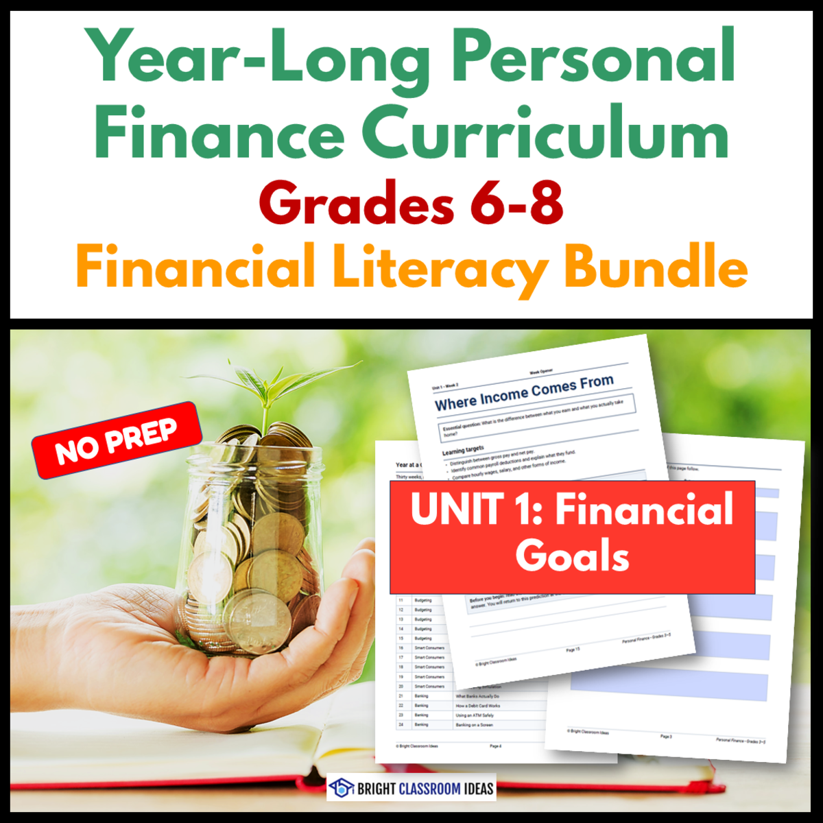 An educational teaching resource from Bright Classroom Ideas Marketplace entitled Year-Long Personal Finance Curriculum | Grades 6-8 | Unit 1 downloadable at Teach Simple.