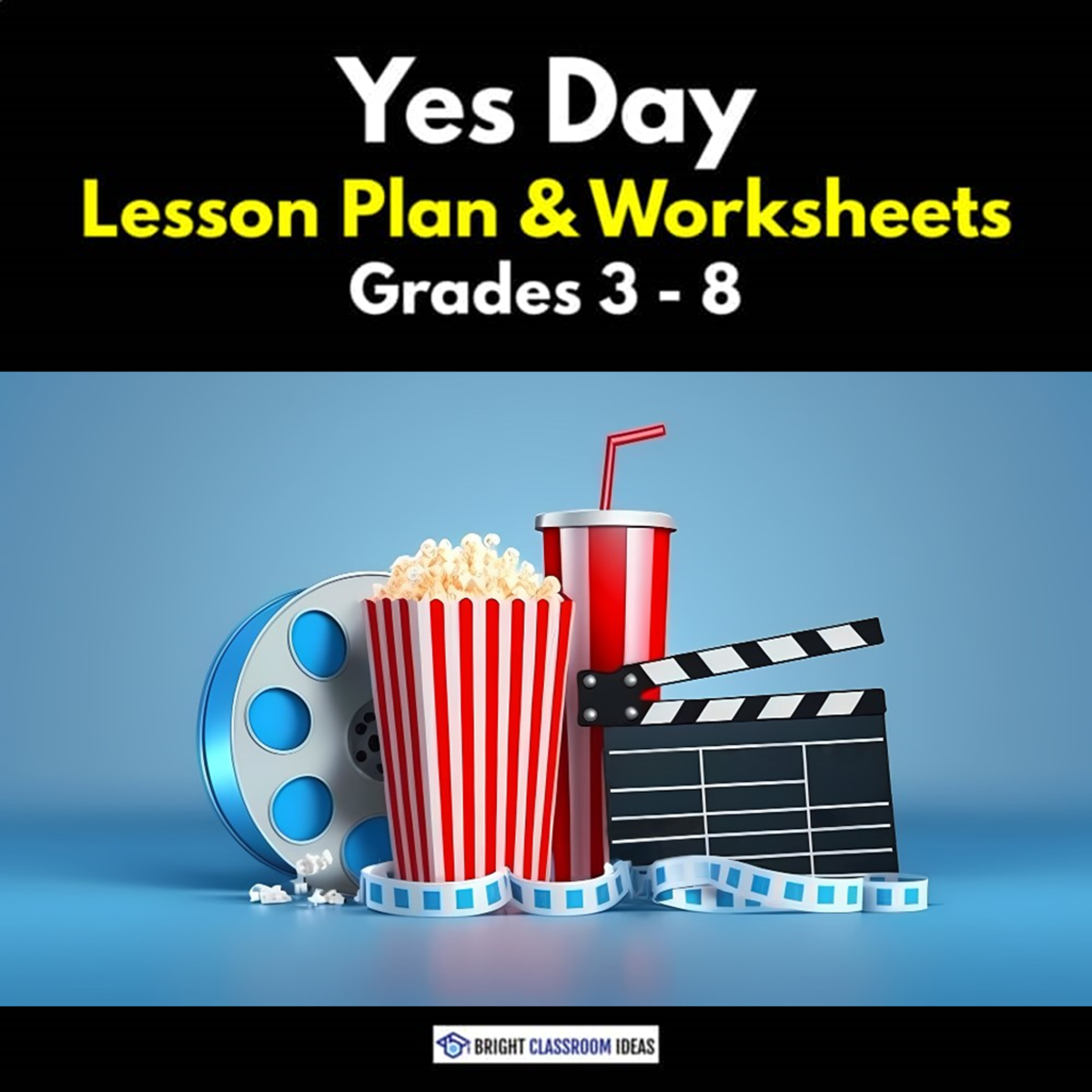 An educational teaching resource from Bright Classroom Ideas Marketplace entitled 'Yes Day' Lesson Plan & Worksheets | Grades 3 - 8 downloadable at Teach Simple.