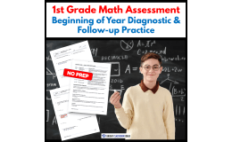 1st Grade Math Assessment | Beginning of Year Diagnostic