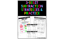 3-Digit Subtraction with Regrouping – Practice