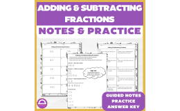 6th Grade Adding & Subtracting Fractions – Guided Notes & Practice