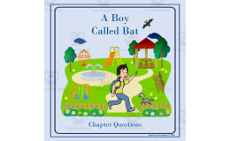 A Boy Called Bat-Chapter Questions