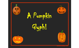 A Pumpkin Glyph!