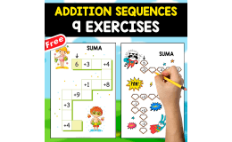 ADDITION SEQUENCE EXERCISES | 9 FREE WORKSHEETS IN SPANISH