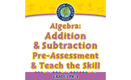 Algebra: Addition & Subtraction - Pre-Assessment & Teach the Skill - MAC Software