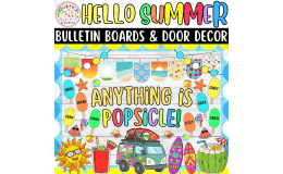Anything is Popsicle!: Summer Bulletin boards & door Decor kit