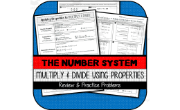 Applying Properties to Multiply & Divide Rational Numbers PRACTICE