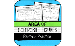 Area of Composite Figures PARTNER PRACTICE