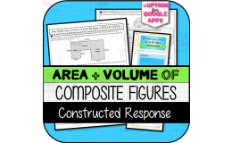 Area, Surface Area, & Volume of Composite Figures CONSTRUCTED RESPONSE