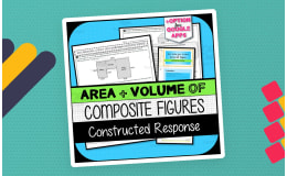 Area, Surface Area, & Volume of Composite Figures CONSTRUCTED RESPONSE