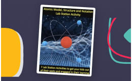 Atomic Model, Structure and Notation – Lab Station Activity