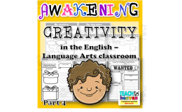 AWAKENING CREATIVITY in the English – Language Arts classroom Part 4