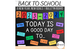 Back to School: Today Is A Good Day To.. | Bulletin Board or Door Kit!