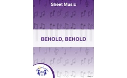 Behold, Behold Sheet Music