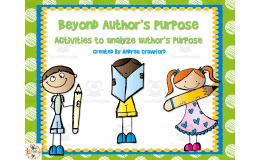 Beyond Author's Purpose | Activities to Analyze Author's Purpose