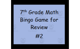 Bingo Games #2: 7th Grade Math Review