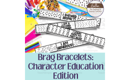 Brag Bracelets for Character Education Skills-- Rewards and Incentives