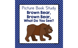 "Brown Bear, Brown Bear" | Picture Book Study