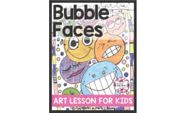Bubble Faces Art Lesson for Kids