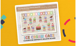 Bulletin Board: Classroom Birthday In Cute Ice Cream Cake Theme