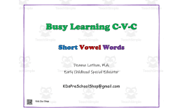 Busy Learning C-V-C | Short Vowel Words Packet