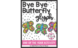 Bye Bye Butterfly Glyph | End of Year Activity