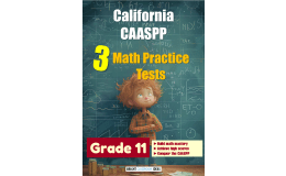 California CAASPP 3 Math Practice Tests for Grade 11