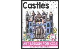 Castle Art Lesson for Kids