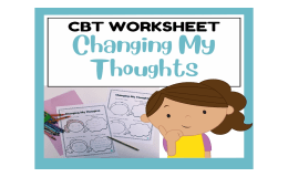 Changing My Thoughts Worksheet