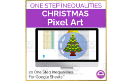 Christmas Solving One Step Inequalities | Pixel Art Activity Google Sheets