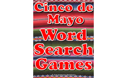 Cinco de Mayo Word Searches Games, Vocabulary and Spelling Worksheets