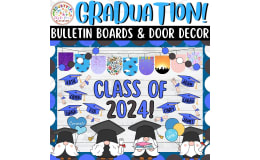 Class Of 2024! Graduation And June Bulletin Boards & Door Decor Kits