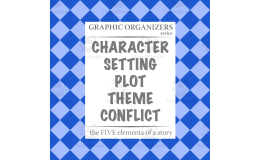 COMBINED: The FIVE Elements of a Story Graphic Organizers