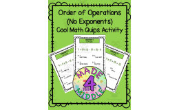 Cool Math Quips Activity: Order of Operations